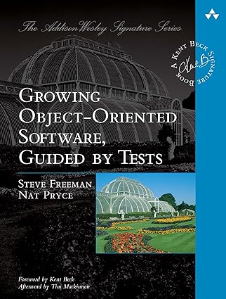 Couverture du livre Growing Object-Oriented Software, Guided by Tests de Steve Freeman et Nat Pryce